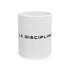 Discipline Ceramic Mug — Minimalist LA DISCIPLINE Coffee Cup (11oz, 15oz) Printify